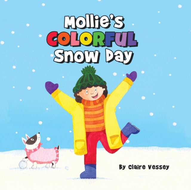 Mollie's Colorful Snow Day