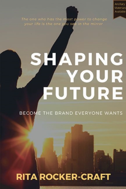 Shaping Your Future