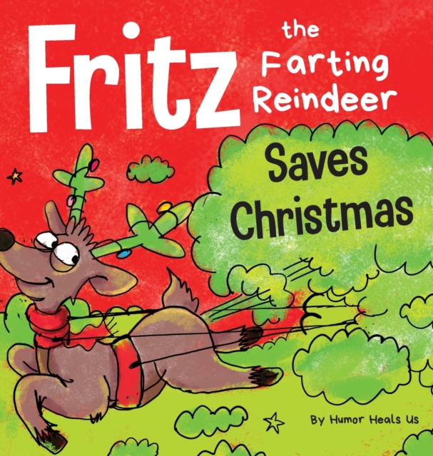 Fritz the Farting Reindeer Saves Christmas