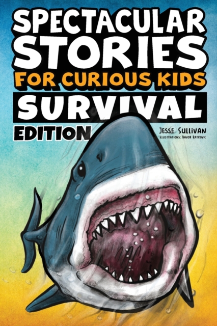 Spectacular #Stories for Curious Kids Survival Edition