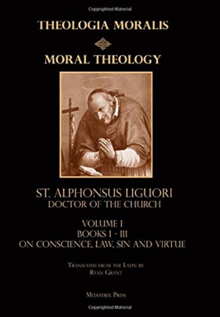 Moral Theology vol. 1