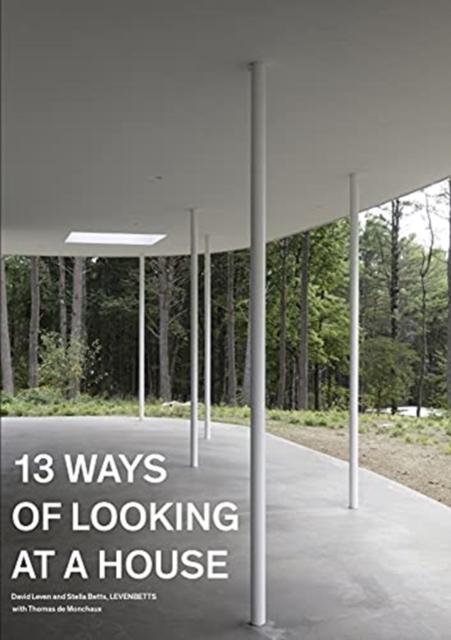 13 Ways of Looking at a House