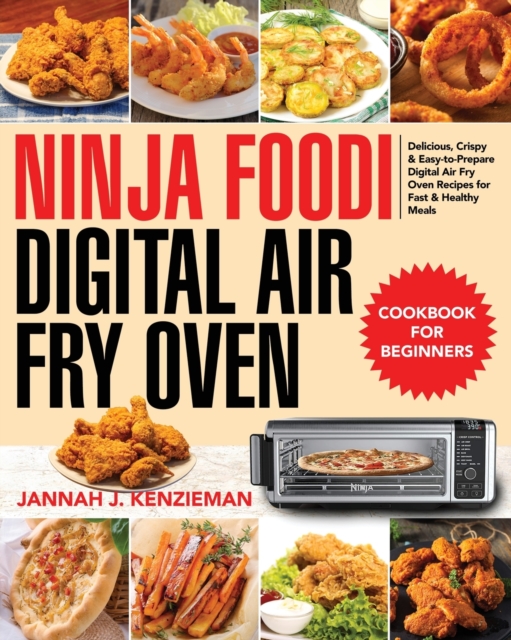 Ninja Foodi Digital Air Fry Oven Cookbook for Beginners
