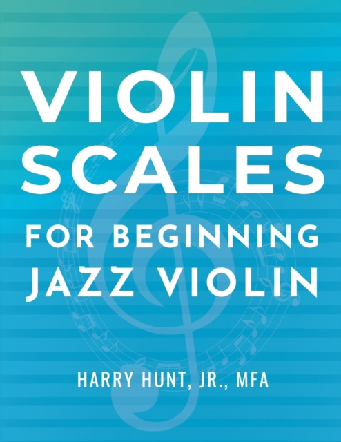 Violin Scales for Beginning Jazz Violin