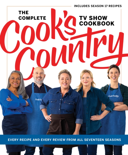 Complete Cook’s Country TV Show Cookbook