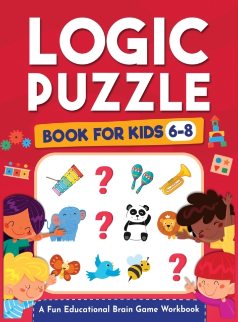 Logic Puzzles for Kids Ages 6-8