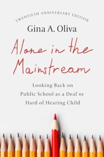 Alone in the Mainstream - Looking Back on Public School as a Deaf or Hard of Hearing Child