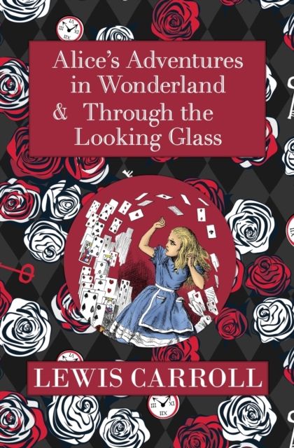 Alice in Wonderland Omnibus Including Alice's Adventures in Wonderland and Through the Looking Glass (with the Original John Tenniel Illustrations) (Reader's Library Classics)