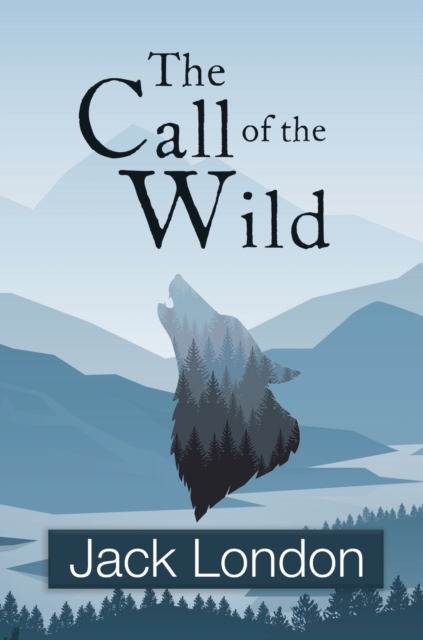 Call of the Wild (Reader's Library Classics)