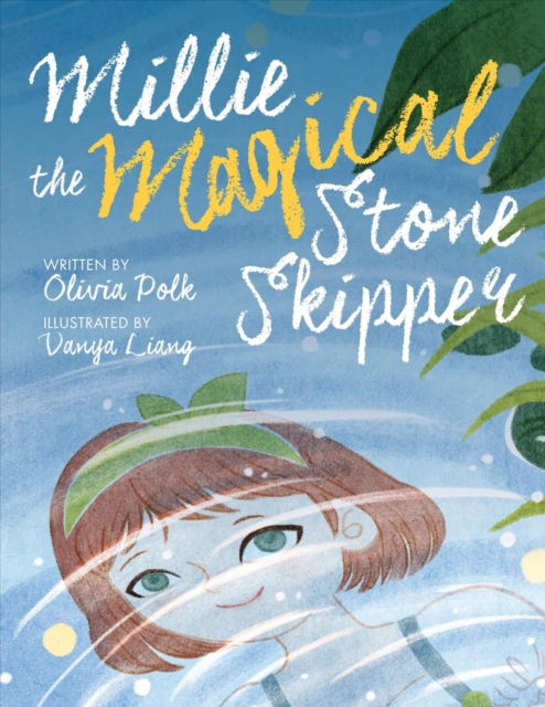 Millie and the Magic Stone Skipper