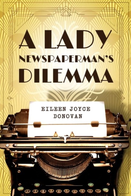 Lady Newspaperman's Dilemma