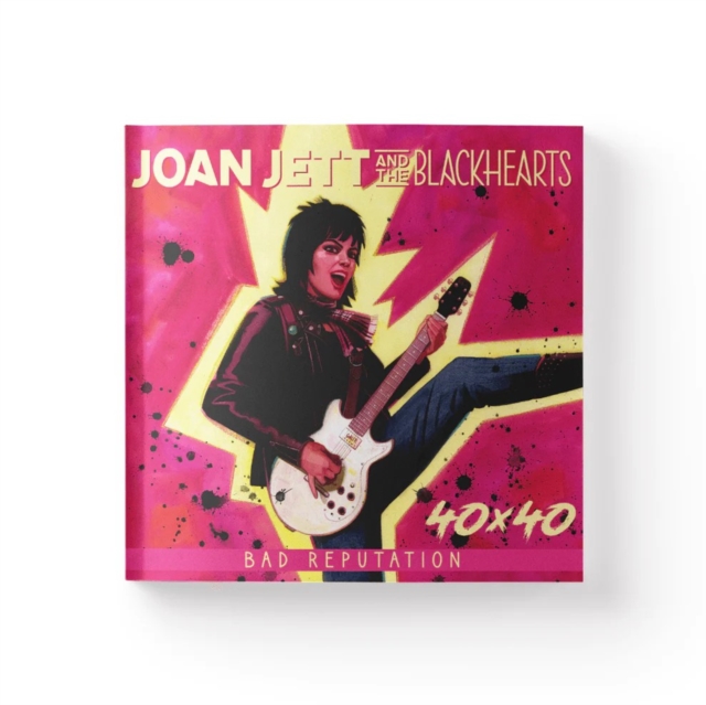 JOAN JETT & THE BLACKHEARTS - 40x40: Bad Reputation/I Love Rock 'n' Roll - Deluxe Edition