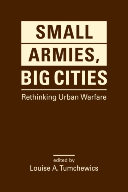 Small Armies, Big Cities