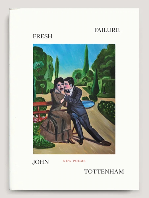 Fresh Failure: New Poems