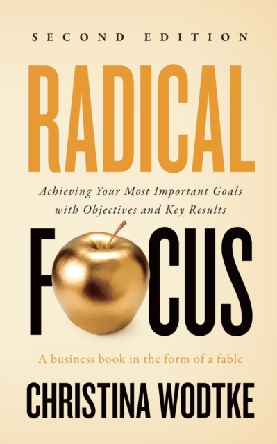 Radical Focus SECOND EDITION