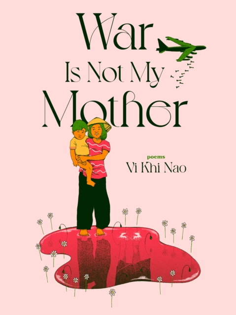 War is not my Mother