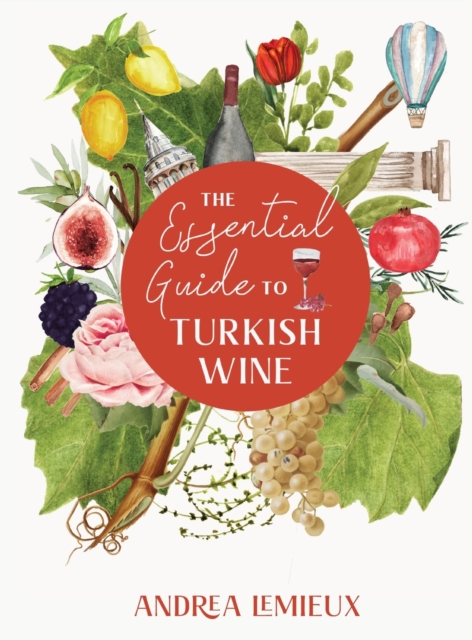 Essential Guide to Turkish Wine