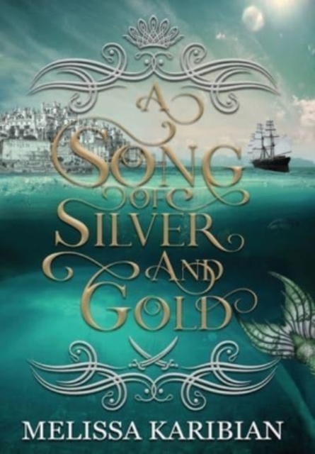 Song of Silver and Gold