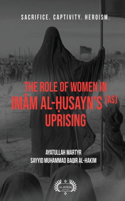 Role of Women In Imām al-Ḥusayn's (as) Uprising