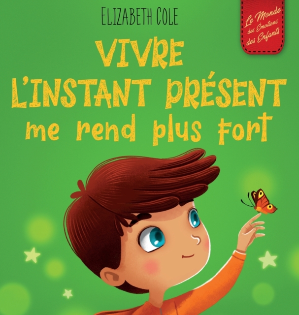 Vivre l'instant present me rend plus fort