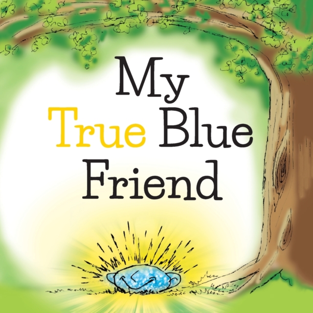 My True Blue Friend