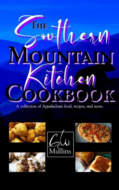 Southern Mountain Kitchen Cookbook