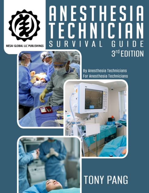 Anesthesia Technician Survival Guide 3RD Edition