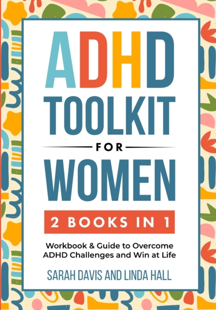 ADHD Toolkit for Women (2 Books in 1)