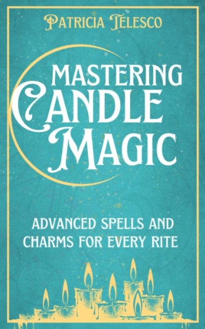 Mastering Candle Magic