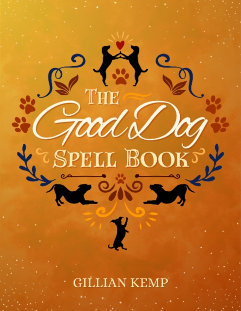 The Good Dog Spellbook