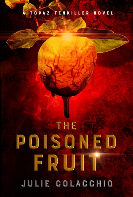 Poisoned Fruit