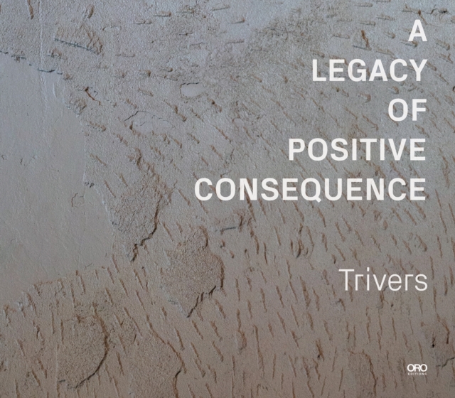 Legacy of Positive Consequence