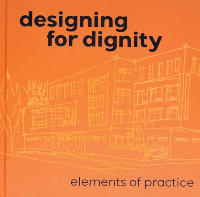 Designing for Dignity
