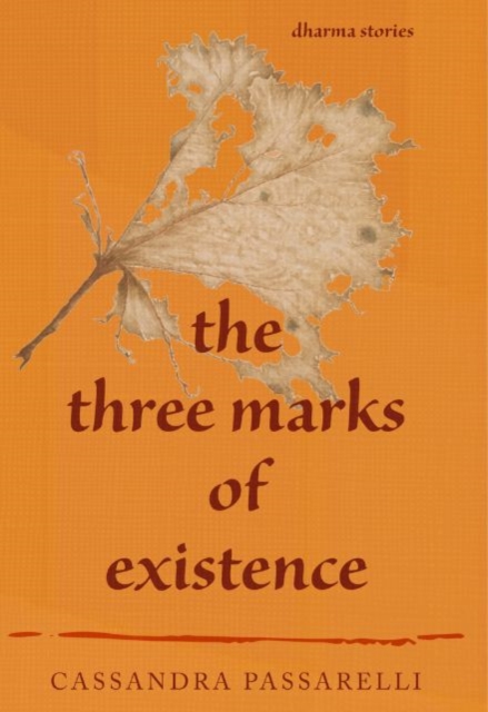 The Three Marks of Existence