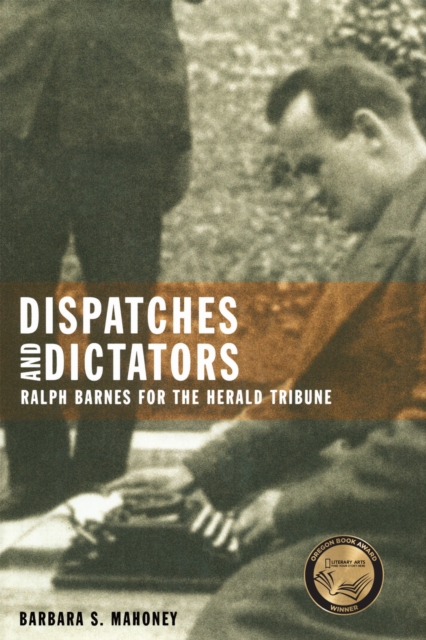 Dispatches and Dictators