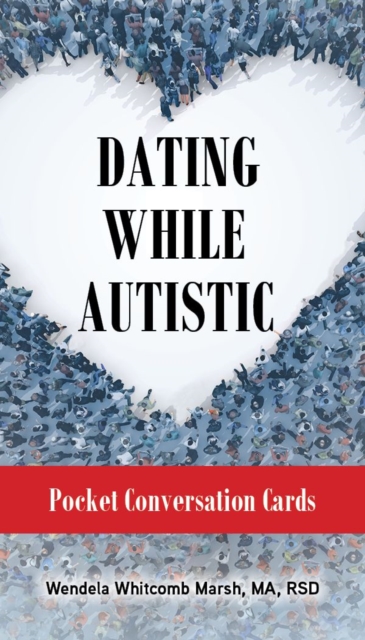 Dating While Autistic Conversation Cards