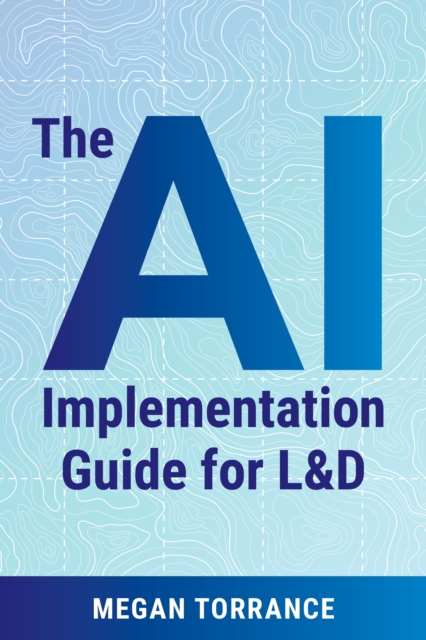 The AI Implementation Guide for LD