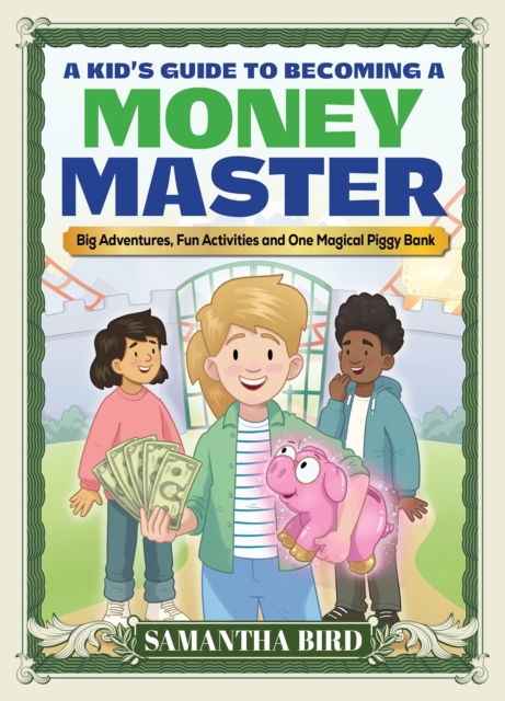 Kid's Guide to Becoming a Money Master