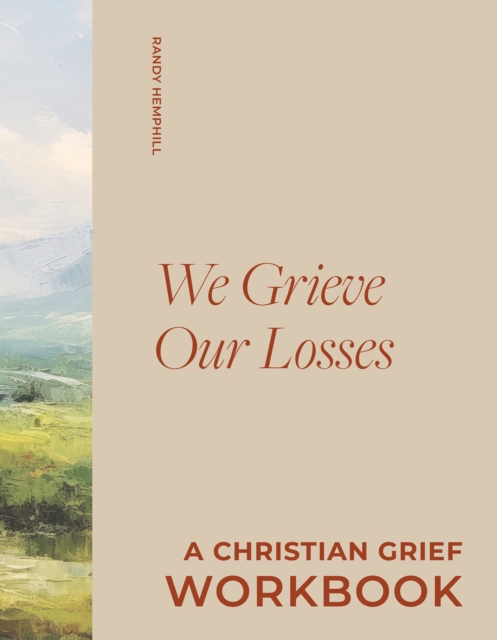 We Grieve Our Losses