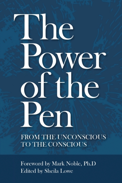 Power of the Pen, from the unconscious to the conscious