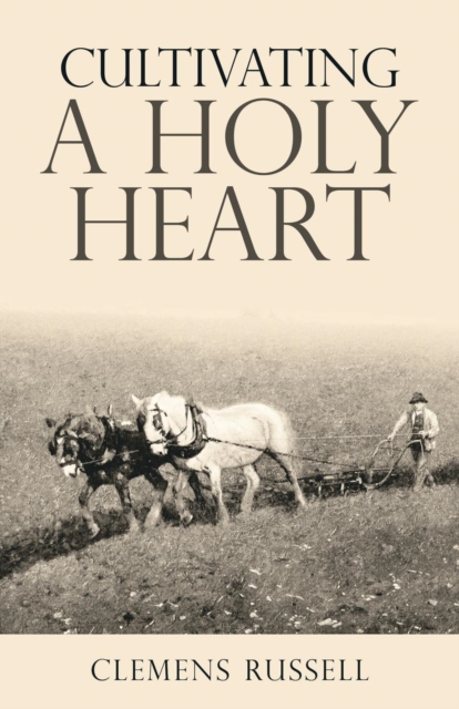 Cultivating a Holy Heart