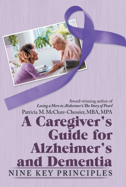Caregiver's Guide for Alzheimer's and Dementia