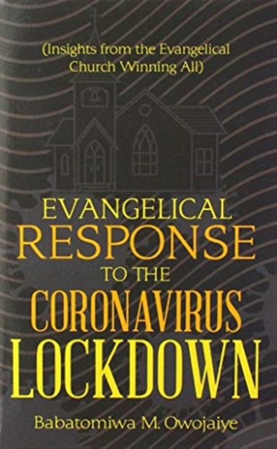 Evangelical Response to the Coronavirus Lockdown