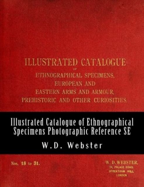 W.D. Webster Illustrated Catalogue of Ethnographical Specimens - Second Edition