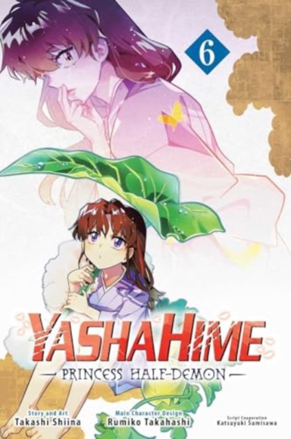 Yashahime: Princess Half-Demon, Vol. 6