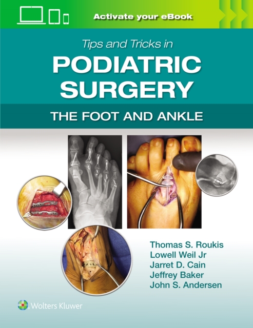 Tips and Tricks in Podiatric Surgery: The Foot and Ankle: Print + eBook with Multimedia