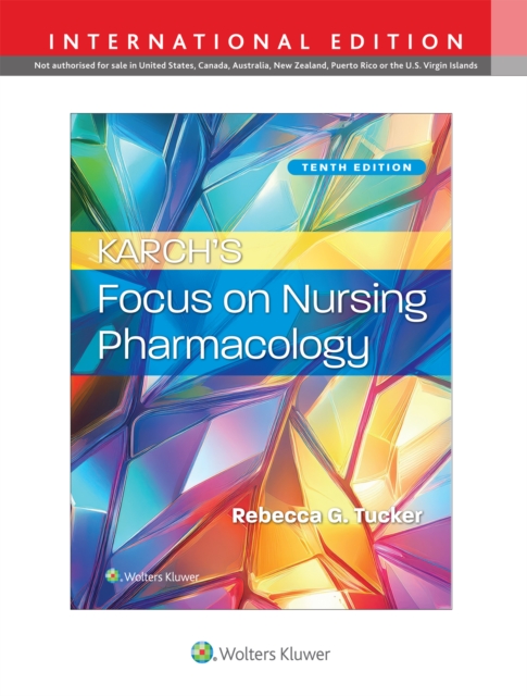 Karch’s Focus on Nursing Pharmacology