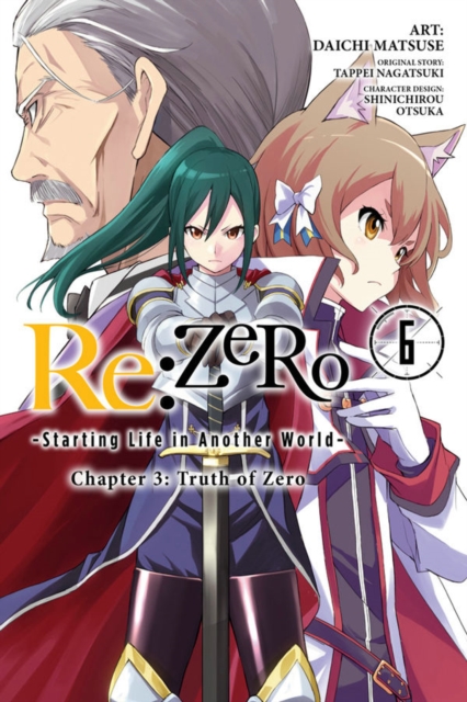 re:Zero Starting Life in Another World, Chapter 3: Truth of Zero, Vol. 6