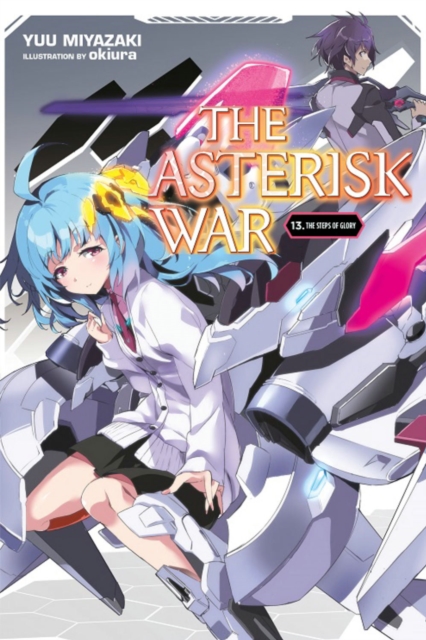Asterisk War, Vol. 13 (light novel)