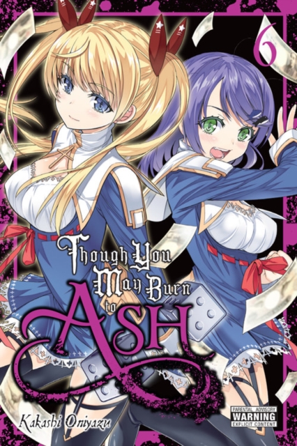 Though You May Burn to Ash, Vol. 6